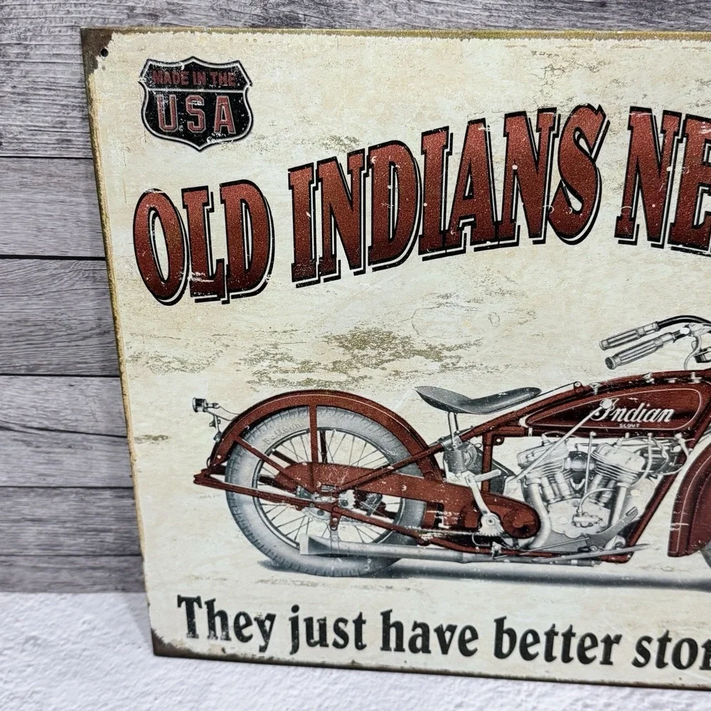 Old Indians Never Die Motorcycle Tin Metal Sign Wall‎ Garage Classic 2007